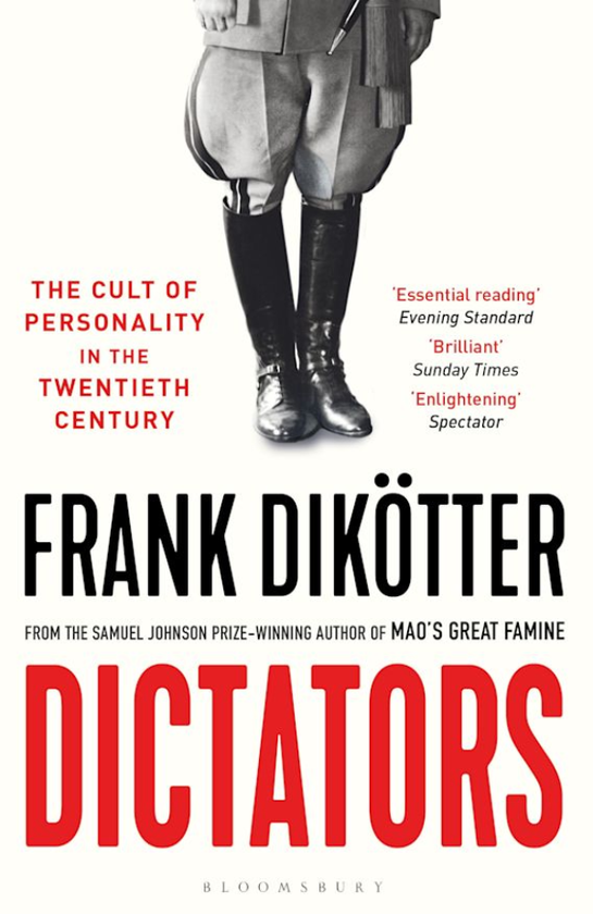 Бумажная книга «Dictators. The Cult of Personality in the Twentieth Century», автор Фрэнк Дикоттер - фото №1