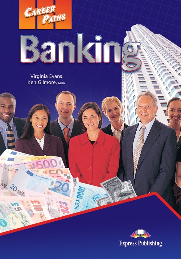 [object Object] «Career Paths. Banking. Student's Book (with Digibooks App)», авторів Вірджинія Еванс, Кен Гілмор - фото №1