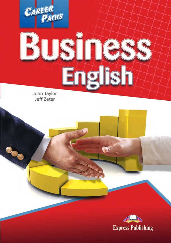 [object Object] «Career Paths. Business English. Student's Book (with Digibooks App)», авторів Джон Тейлор, Джефф Зетер - фото №1