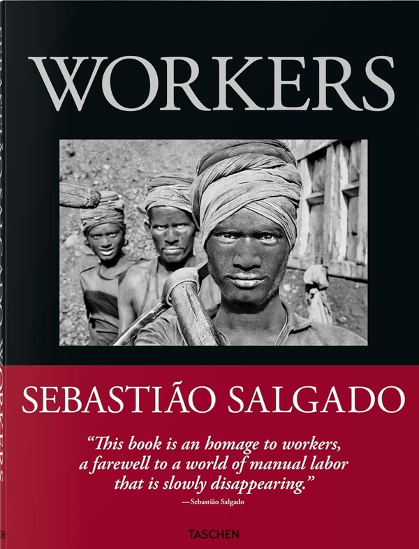 Бумажная книга «Sebastião Salgado. Workers. An Archaeology of the Industrial Age», автор Себастьян Сальгадо - фото №1