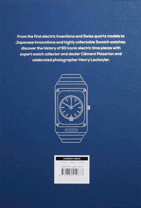 Бумажная книга «Quartz Watches: From early quartz to the Apple watch, 90 ingenious electric watches explored», автор Клеман Мазариан - фото №1