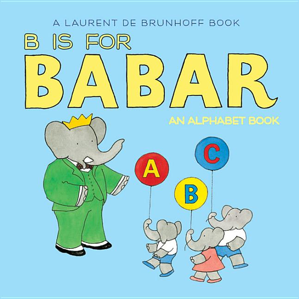 [object Object] «B Is for Babar. An Alphabet Book», автор Лорен де Брюнхофф - фото №1