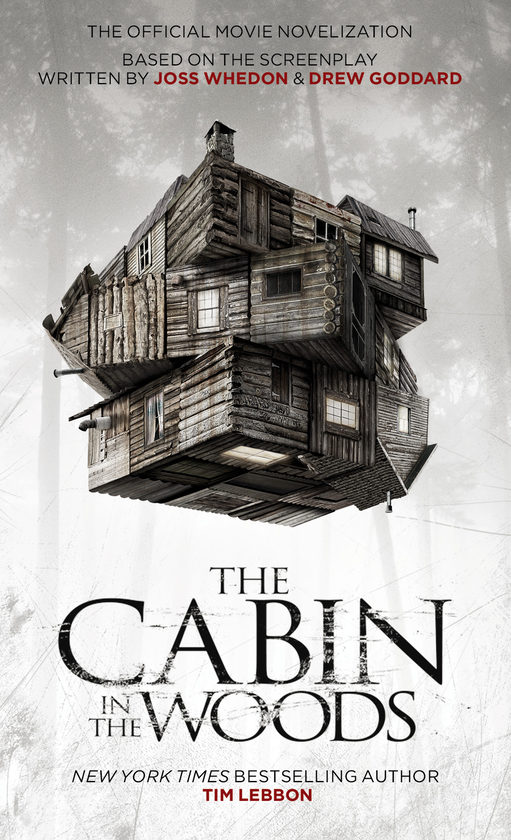 Бумажная книга «The Cabin in the Woods. The Official Movie Novelization», автор Тим Леббон - фото №1