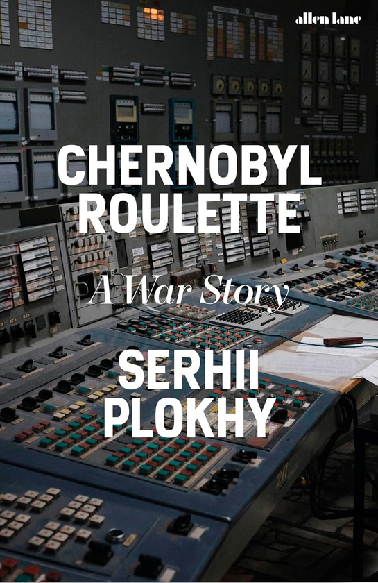 Бумажная книга «Chernobyl Roulette: A War Story», автор Сергей Плохий - фото №1