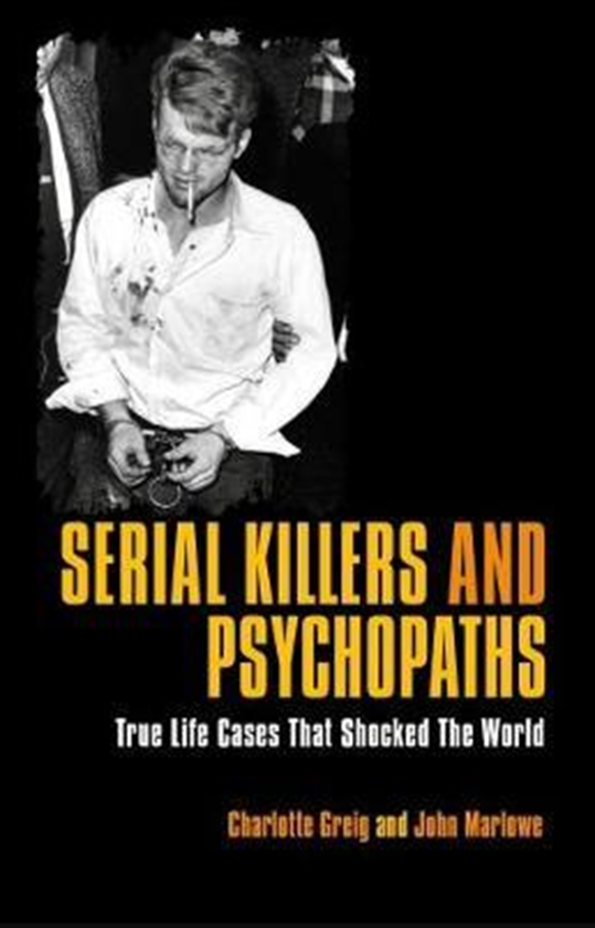 Бумажная книга «Serial Killers & Psychopaths», автор Шарлотта Грейг - фото №1