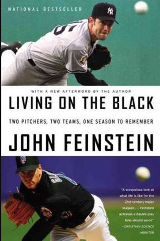Бумажная книга «Living On The Black : Two Pitchers, Two Teams, One Season to Remember», автор Джон Файнштейн - фото №1