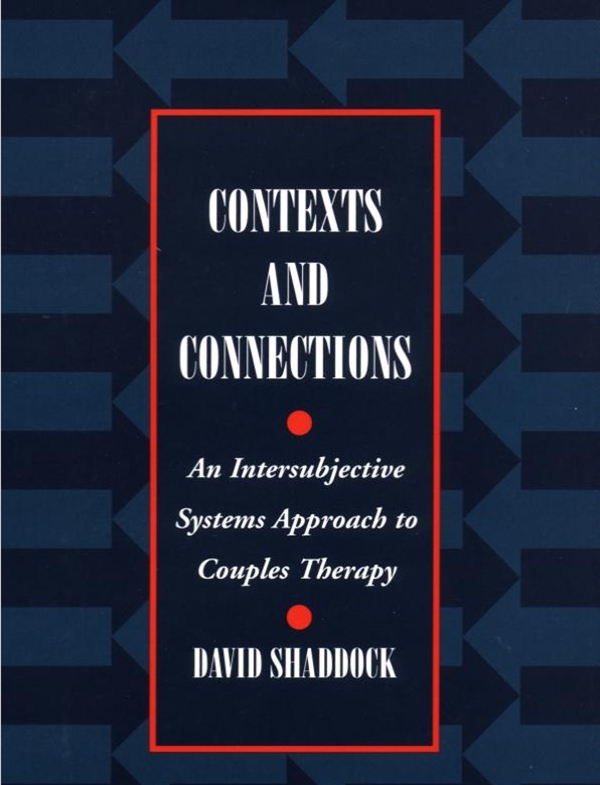 Бумажная книга «Contexts And Connections : An Intersubjective Approach To Couples Therapy», автор Дэвид Шеддок - фото №1