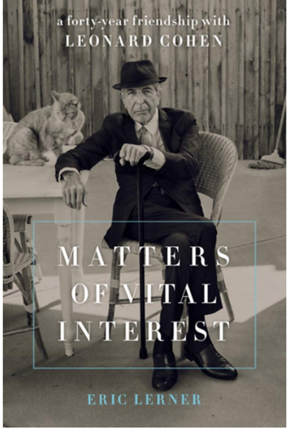 Бумажная книга «Matters of Vital Interest : A Forty-Year Friendship with Leonard Cohen», автор Эрик Лернер - фото №1
