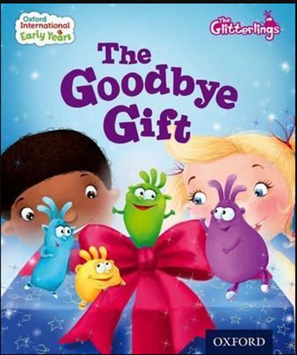 Бумажная книга «Oxford International Early Years: The Glitterlings: The Goodbye Gift (Storybook 9)», автор Эйтне Галлахер - фото №1