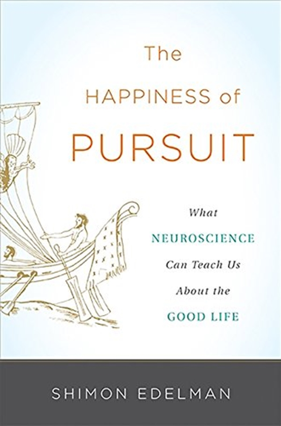 Бумажная книга «The Happiness of Pursuit : What Neuroscience Can Teach Us About the Good Life», автор Саймон Эдельман - фото №1