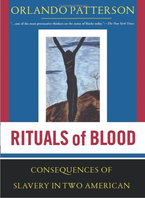 Бумажная книга «Rituals Of Blood : The Consequences Of Slavery In Two American Centuries», автор Орландо Паттерсон - фото №1