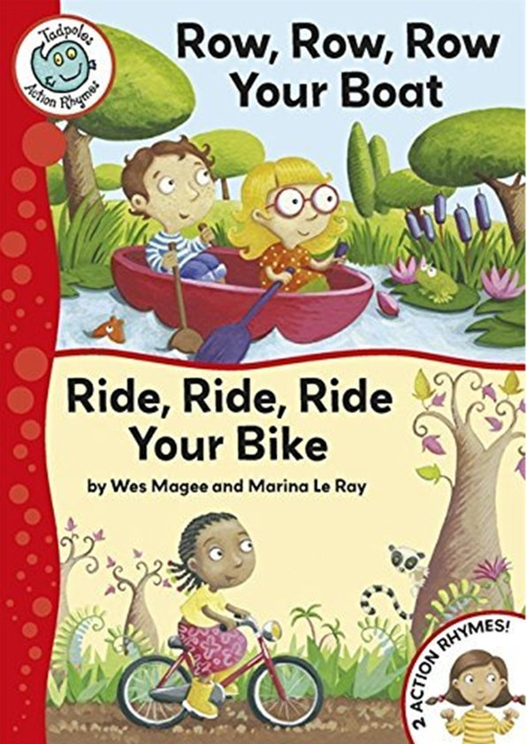 Бумажная книга «Tadpoles Action Rhymes: Row, Row, Row Your Boat / Ride, Ride, Ride Your Bike», автор Уэс Маги - фото №1
