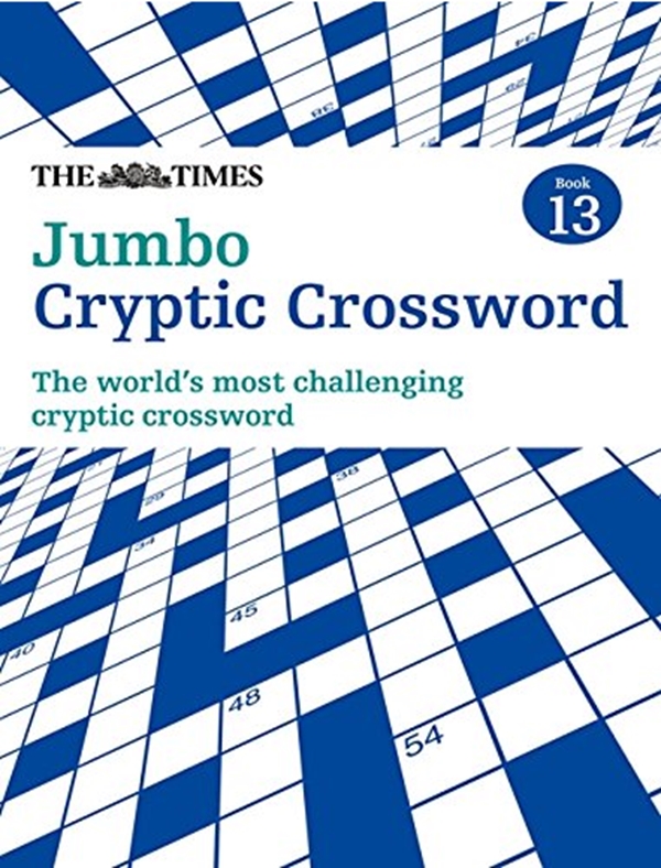 Бумажная книга «The Times Jumbo Cryptic Crossword Book 13 : 50 World-Famous Crossword Puzzles», автор Ричард Браун - фото №1