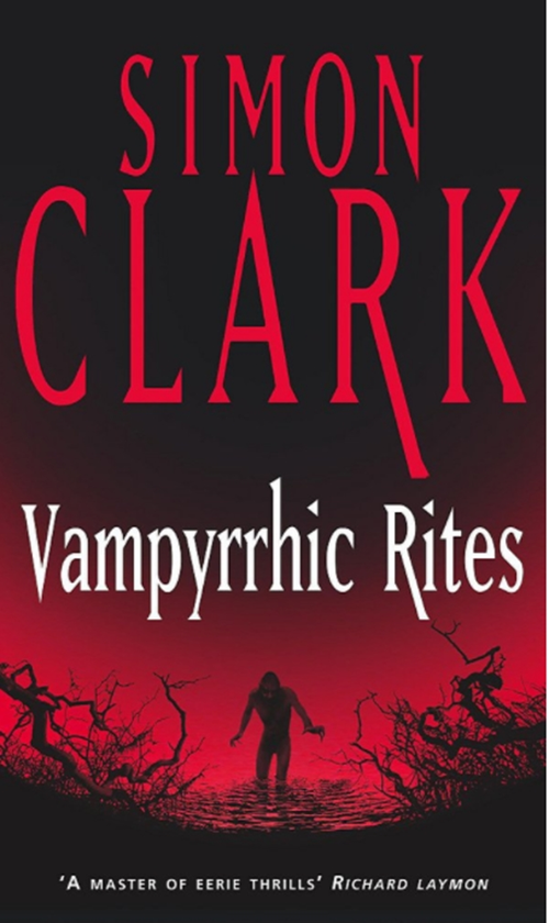 Паперова книга «Vampyrrhic Rites», автор Саймон Кларк - фото №1