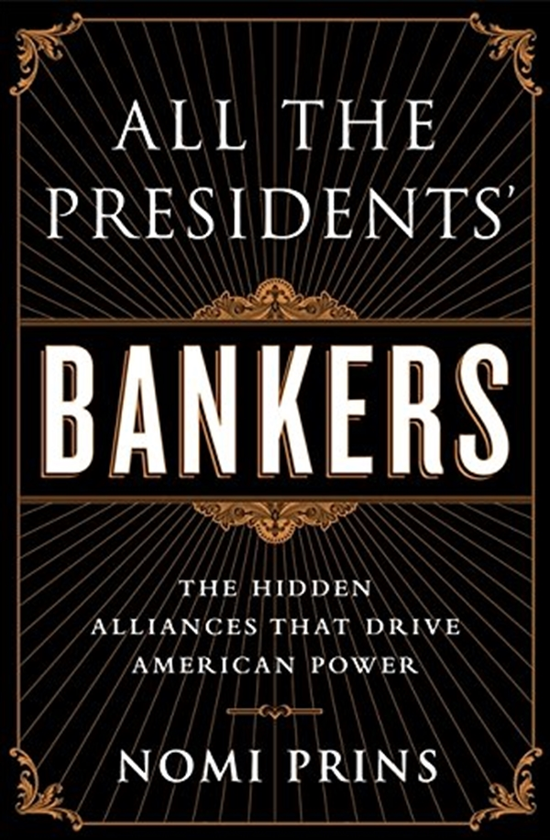 Бумажная книга «All the Presidents' Bankers : The Hidden Alliances that Drive American Power», автор Номи Принс - фото №1
