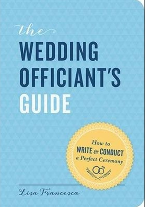 Бумажная книга «The Wedding Officiant's Guide: How to Write and Conduct a Perfect Ceremony» - фото №1