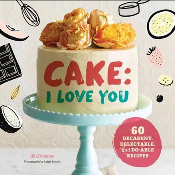 Бумажная книга «Cake, I Love You: Decadent, Delectable, and Do-able Recipes» - фото №1