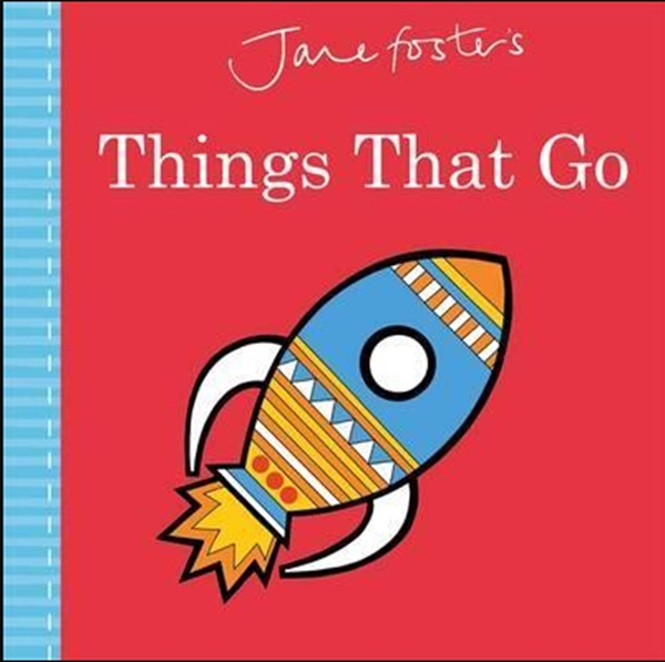 Паперова книга «Jane Foster's Things That Go», автор Джейн Фостер - фото №1