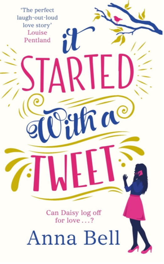 Бумажная книга «It Started With A Tweet : 'The perfect laugh-out-loud love story' Louise Pentland», автор Анна Белл - фото №1