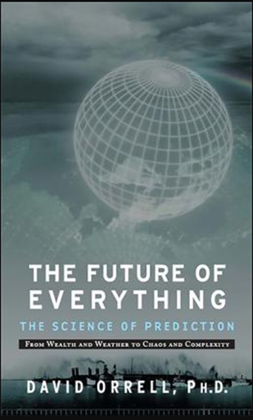 [object Object] «The Future of Everything : The Science of Prediction», автор Девід Оррелл - фото №1
