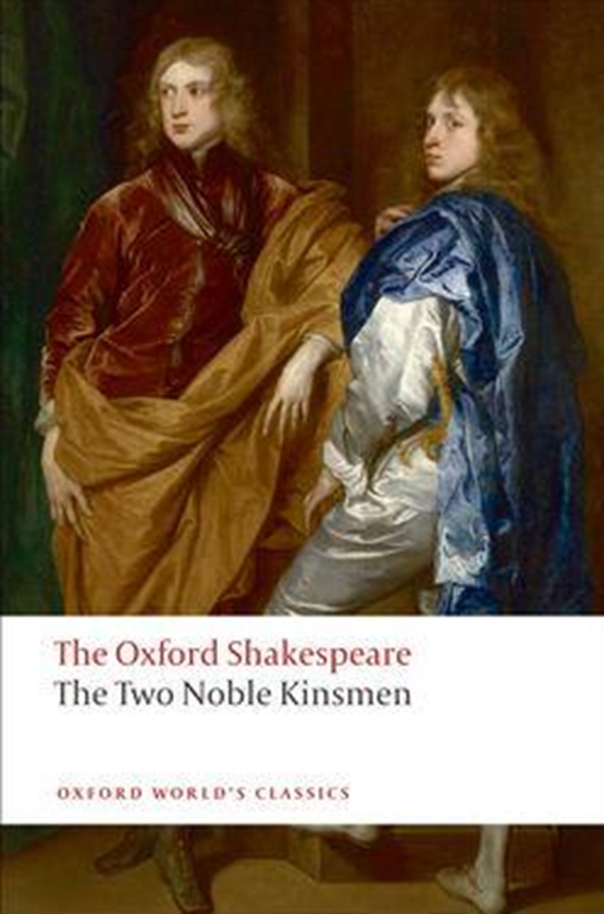 Паперова книга «The Two Noble Kinsmen: The Oxford Shakespeare», автор Вільям Шекспір - фото №1