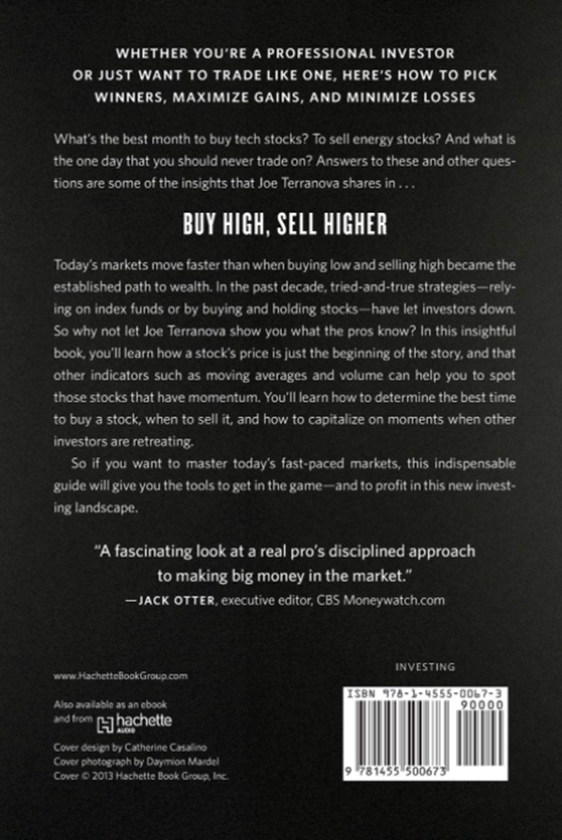 Бумажная книга «Buy High, Sell Higher : Why Buy-And-Hold is Dead and Other Surprising Investing Lessons from CNBC's 'The Liquidator'», автор Джо Терранова - фото №1