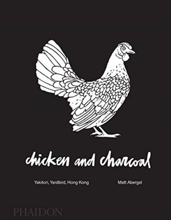 Бумажная книга «Chicken and Charcoal : Yakitori, Yardbird, Hong Kong» - фото №1