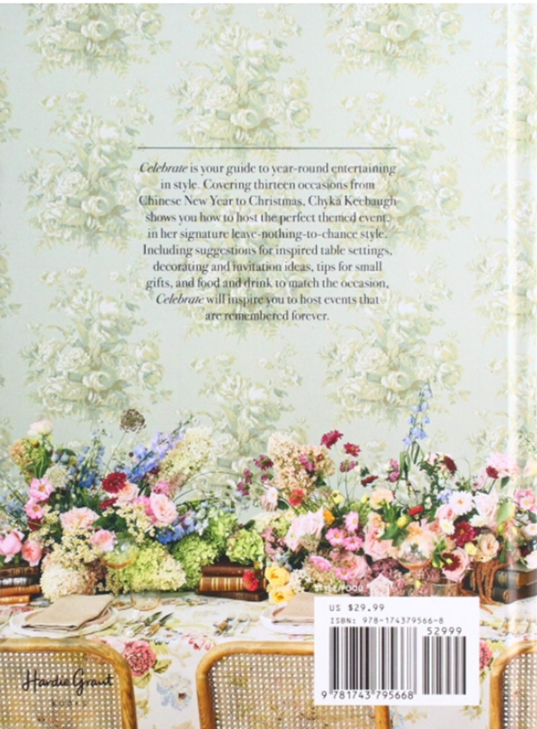 Паперова книга «Celebrate with Chyka Keebaugh : Inspired Entertaining for Every Occasion», автор Чіка Кібо - фото №1