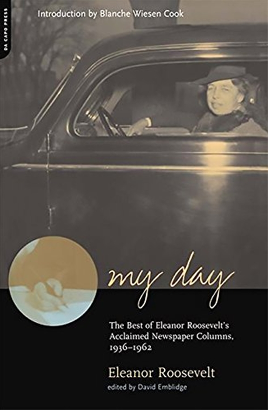 Бумажная книга «My Day : The Best Of Eleanor Roosevelt's Acclaimed Newspaper Columns, 1936-1962», автор Элеонора Рузвельт - фото №1
