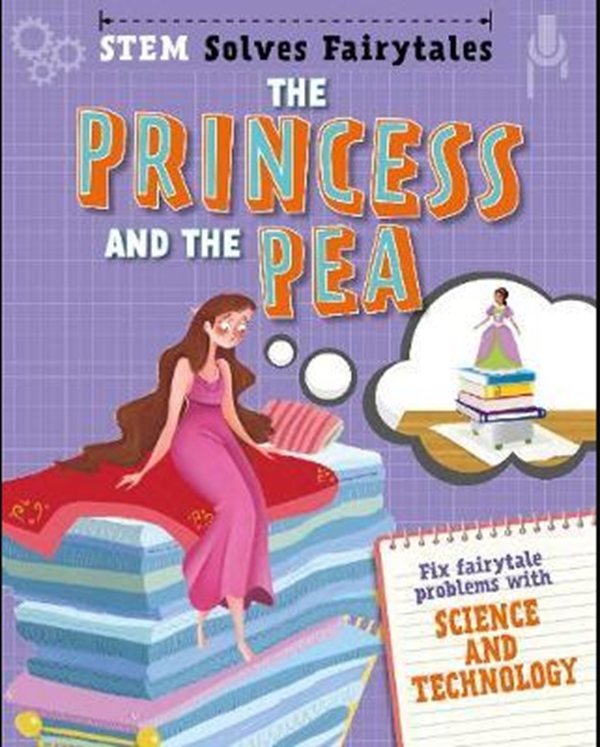 Бумажная книга «STEM Solves Fairytales: The Princess and the Pea : fix fairytale problems with science and technology», автор Жасмин Брук - фото №1