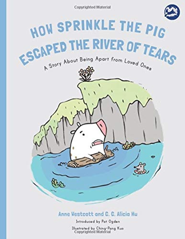 Бумажная книга «How Sprinkle the Pig Escaped the River of Tears : A Story About Being Apart from Loved Ones», автор Энн Уэсткотт - фото №1