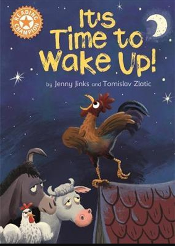 Паперова книга «Reading Champion: It's Time to Wake Up! : Independent Reading Orange 6», автор Дженнi Джинкс - фото №1