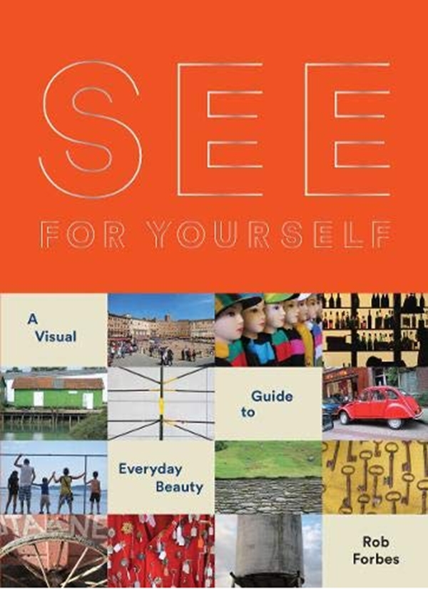 Бумажная книга «See for Yourself: A Visual Guide to Everyday Beauty» - фото №1