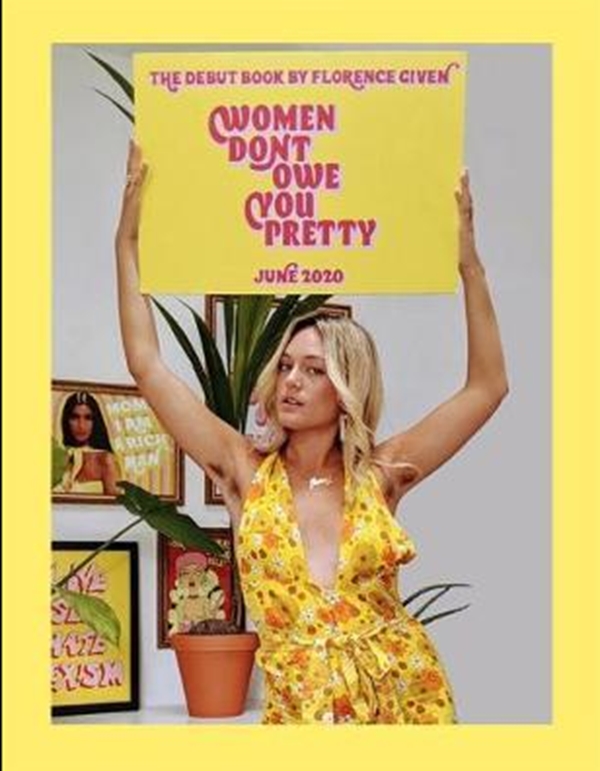 Бумажная книга «Women Don't Owe You Pretty. The debut book from Florence Given», автор Флоренс Гивен - фото №1