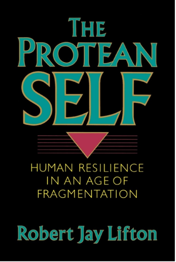 Бумажная книга «The Protean Self : Human Resilience In An Age Of Fragmentation», автор Роберт Джей Лифтон - фото №1