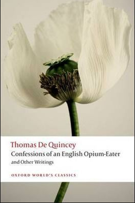 Паперова книга «Confessions of an English Opium-Eater and Other Writings», автор Томас де Квінсі - фото №1