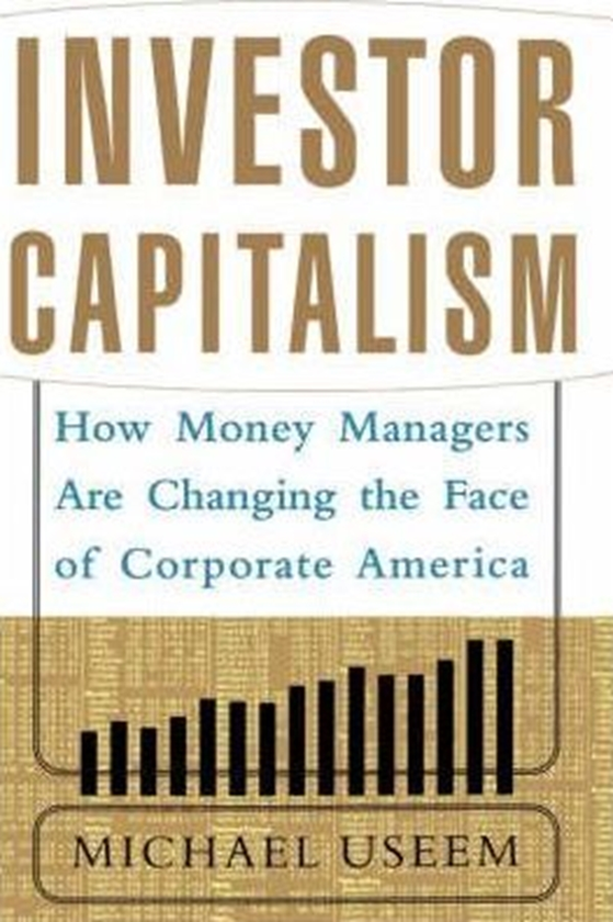 Бумажная книга «Investor Capitalism», автор Майкл Усим - фото №1