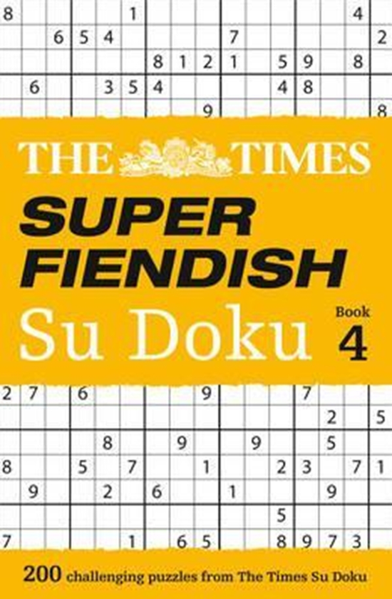 Бумажная книга «The Times Super Fiendish Su Doku Book 4 : 200 Challenging Puzzles from the Times» - фото №1