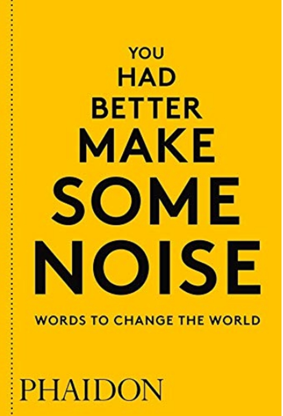 Бумажная книга «You Had Better Make Some Noise: Words to Change the World» - фото №1