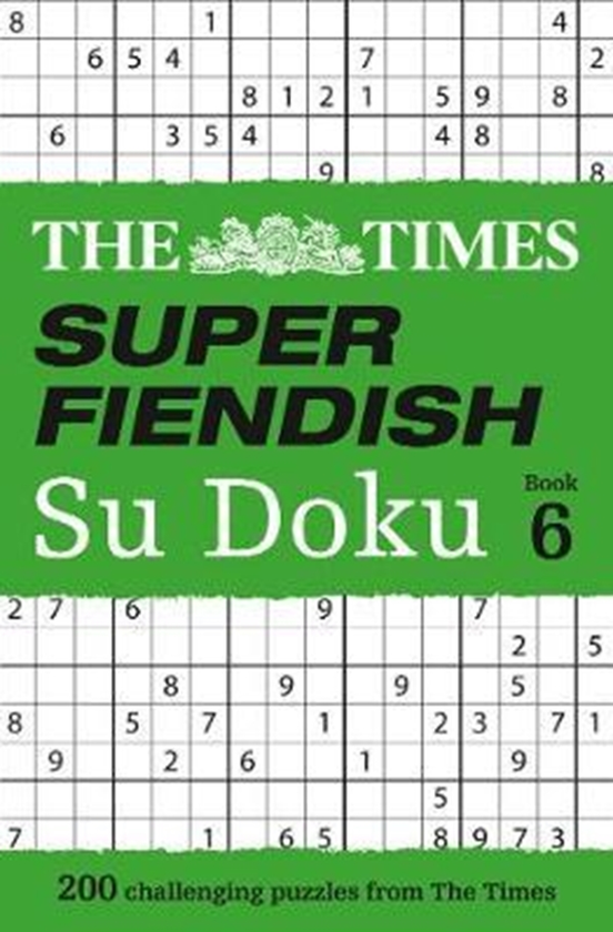 Бумажная книга «The Times Super Fiendish Su Doku Book 6 : 200 Challenging Puzzles from the Times» - фото №1
