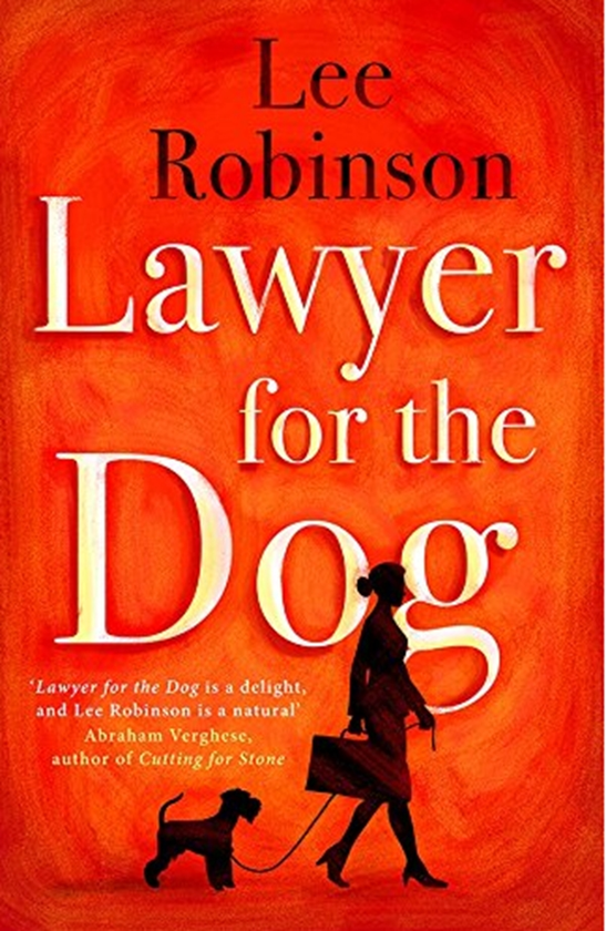 Бумажная книга «Lawyer for the Dog : A charming and heart-warming story of Woman's Best Friend», автор Ли Робинсон - фото №1