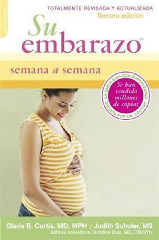Бумажная книга «Su Embarazo Semana a Semana : Tercera Edicion», автор Джудит Шулер - фото №1