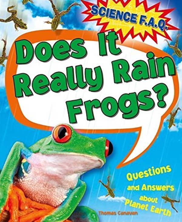 Бумажная книга «Science FAQs: Does It Really Rain Frogs? Questions and Answers about Planet Earth», автор Томас Канаван - фото №1