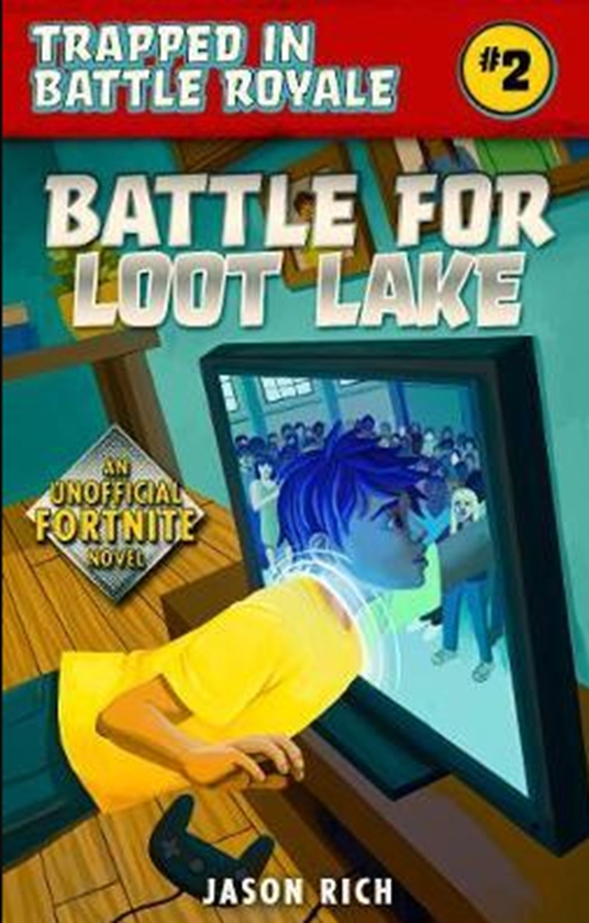 Бумажная книга «Battle for Loot Lake: An Unofficial Novel of Fortnite», автор Девин Хантер - фото №1