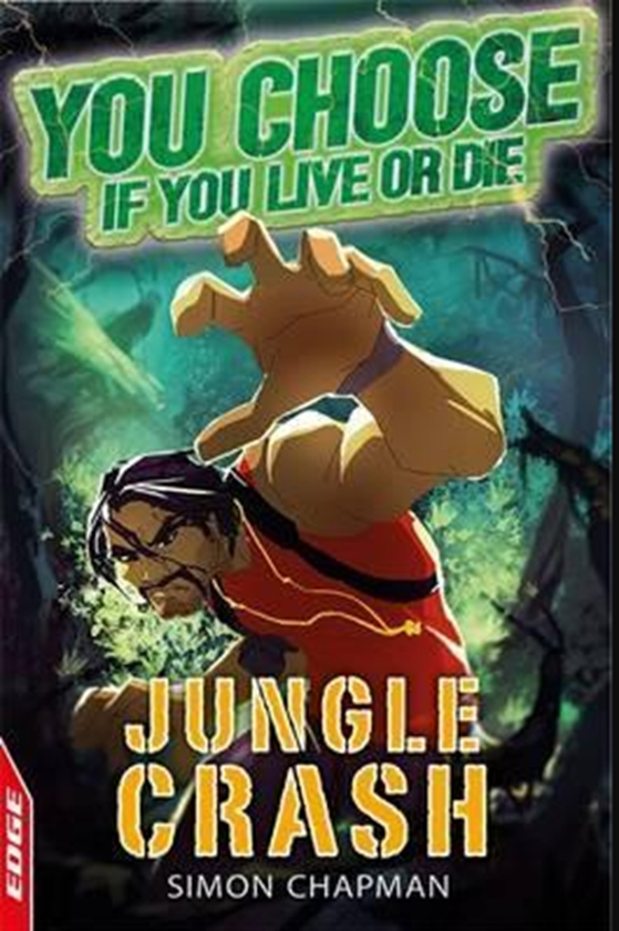Паперова книга «EDGE: You Choose If You Live or Die: Jungle Crash», автор Саймон Чепмен - фото №1