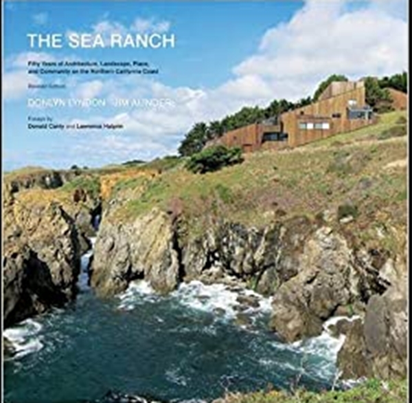 Бумажная книга «The Sea Ranch: Fifty Years of Architecture, Landscape, Place, and Community on the Northern California Coast» - фото №1