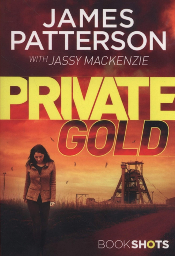 Бумажная книга «Private Gold: BookShots », автор Эймс Паттерсон - фото №1