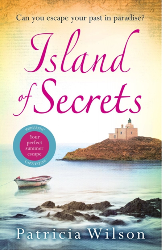 Бумажная книга «Island of Secrets : Take your summer holiday now with this sun-drenched story of love, loss and family», автор Патриция Уилсон - фото №1