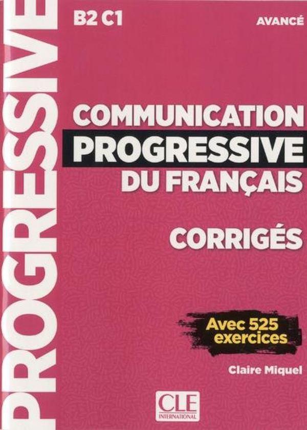 [object Object] «Communication progressive du francais. Avance avec 525 exercices B2-C1 (+ CD-ROM)», автор Клер Мікель - фото №1