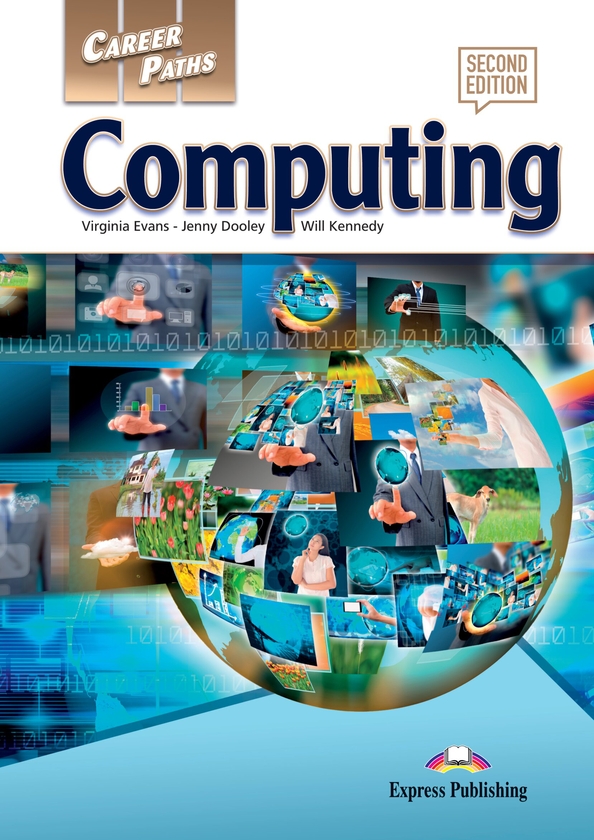 Бумажная книга «Career Paths. Computing (2nd Edition). Student's Book (with DigiBooks App)», авторов Вирджиния Эванс, Дженни Дули, Уилл Кеннеди - фото №1